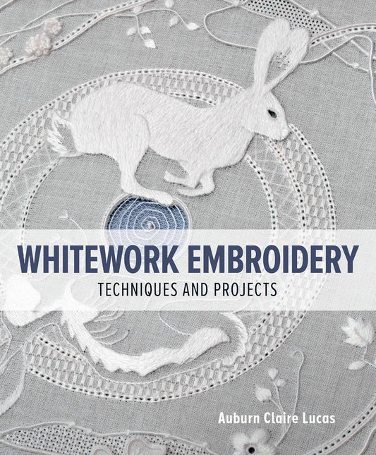 Broderie blanche - Techniques et projets
